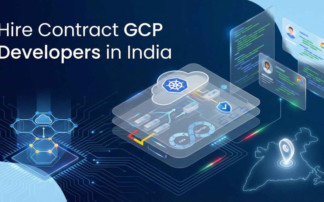 Hire Contract GCP Developers in India: Why Zilo AI Is the Preferred Staffing Partner