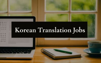 How to Find a Korean Translation Job in 2026